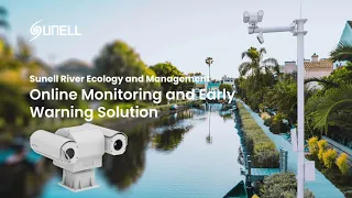 Sunell River Ecology and Management-オンラインモニタリングと早期警告ソリューション